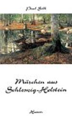 Märchen aus Schleswig-Holstein Cover des Buches Märchen aus Schleswig-Holstein (ISBN: 9783880423305)