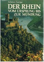 Der Rhein. Vom Ursprung bis zur Mündung Cover des Buches Der Rhein. Vom Ursprung bis zur Mündung (ISBN: 9783880592292)