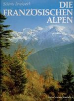 Die Französischen Alpen Cover des Buches Die Französischen Alpen (ISBN: 9783880592469)