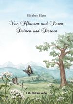Von Pflanzen, Tieren, Steinen und Sternen Cover des Buches Von Pflanzen, Tieren, Steinen und Sternen (ISBN: 9783880690486)