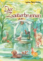 Der Zauberbrunnen Cover des Buches Der Zauberbrunnen (ISBN: 9783880693135)