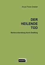 Der heilende Tod Cover des Buches Der heilende Tod (ISBN: 9783880746213)