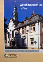 Welschnonnenkirche in Trier Cover des Buches Welschnonnenkirche in Trier (ISBN: 9783880948952)