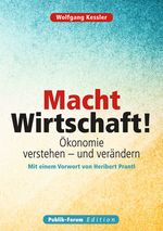 Macht Wirtschaft! Cover des Buches Macht Wirtschaft! (ISBN: 9783880953406)