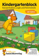 Kindergartenblock ab 3 Jahre – Konzentration, Logik, Feinmotorik Cover des Buches Kindergartenblock ab 3 Jahre – Konzentration, Logik, Feinmotorik (ISBN: 9783881006071)