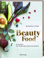 BeautyFood Cover des Buches BeautyFood (ISBN: 9783881171601)