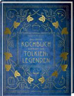 Das große Kochbuch inspiriert von Tolkiens Legenden Cover des Buches Das große Kochbuch inspiriert von Tolkiens Legenden (ISBN: 9783881172462)