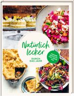 Natürlich lecker durch das Jahr Cover des Buches Natürlich lecker durch das Jahr (ISBN: 9783881173001)