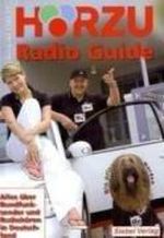 HÖRZU Radio Guide 2008/09: Alles über Rundfunksender und Radiohören in Deutschland Cover des Buches HÖRZU Radio Guide 2008/09: Alles über Rundfunksender und Radiohören in Deutschland (ISBN: 9783881806671)