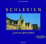 Schlesien in Farbe. Land aus Gottes Hand Cover des Buches Schlesien in Farbe. Land aus Gottes Hand (ISBN: 9783881891523)