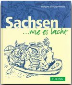 Sachsen ... wie es lacht Cover des Buches Sachsen ... wie es lacht (ISBN: 9783881894296)