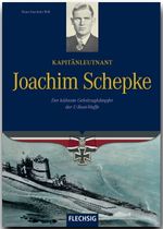 Kapitänleutnant Joachim Schepke Cover des Buches Kapitänleutnant Joachim Schepke (ISBN: 9783881897822)