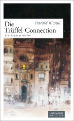 Die Trüffel-Connection Cover des Buches Die Trüffel-Connection (ISBN: 9783881909105)