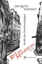 Rue des Maléfices, Straße der Verwünschungen Cover des Buches Rue des Maléfices, Straße der Verwünschungen (ISBN: 9783882215557)