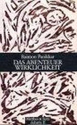 Das Abenteuer Wirklichkeit: Gespräche mit Constantin von Barloewen und Axel Matthes Cover des Buches Das Abenteuer Wirklichkeit: Gespräche mit Constantin von Barloewen und Axel Matthes (ISBN: 9783882218046)