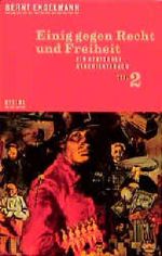 Ein deutsches Geschichtsbuch / Einig gegen Recht und Freiheit Cover des Buches Ein deutsches Geschichtsbuch / Einig gegen Recht und Freiheit (ISBN: 9783882433579)