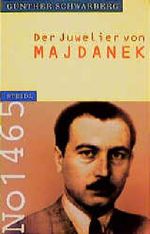 Der Juwelier von Majdanek Cover des Buches Der Juwelier von Majdanek (ISBN: 9783882436259)