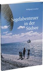 Segelabenteuer in der Südsee Cover des Buches Segelabenteuer in der Südsee (ISBN: 9783882647655)