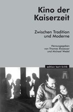 Kino der Kaiserzeit Cover des Buches Kino der Kaiserzeit (ISBN: 9783883776958)