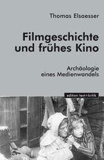 Filmgeschichte und frühes Kino Cover des Buches Filmgeschichte und frühes Kino (ISBN: 9783883776965)