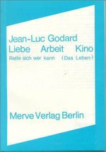 Liebe Arbeit Kino Cover des Buches Liebe Arbeit Kino (ISBN: 9783883960197)