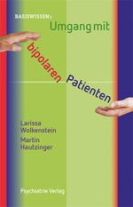 Umgang mit bipolaren Patienten Cover des Buches Umgang mit bipolaren Patienten (ISBN: 9783884145685)