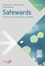 Safewards: Sicherheit durch Beziehung und Milieu Cover des Buches Safewards: Sicherheit durch Beziehung und Milieu (ISBN: 9783884146378)