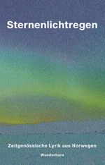 Sternenlichtregen Cover des Buches Sternenlichtregen (ISBN: 9783884236123)