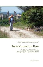 Peter Kurzeck in Uzès Cover des Buches Peter Kurzeck in Uzès (ISBN: 9783884236963)