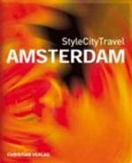 StyleCityTravel Amsterdam Cover des Buches StyleCityTravel Amsterdam (ISBN: 9783884726051)