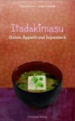 Itadakimasu. Guten Appetit auf Japanisch Cover des Buches Itadakimasu. Guten Appetit auf Japanisch (ISBN: 9783884727935)