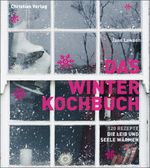Das Winterkochbuch Cover des Buches Das Winterkochbuch (ISBN: 9783884729472)