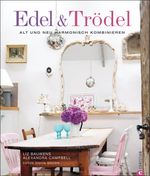 Edel & Trödel Cover des Buches Edel & Trödel (ISBN: 9783884729724)