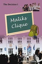 Maliks Clique, The Decision I Cover des Buches Maliks Clique, The Decision I (ISBN: 9783885032472)