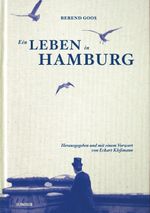 Ein Leben in Hamburg Cover des Buches Ein Leben in Hamburg (ISBN: 9783885060345)