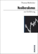 Neoliberalismus zur Einführung Cover des Buches Neoliberalismus zur Einführung (ISBN: 9783885060611)
