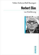 Norbert Elias zur Einführung Cover des Buches Norbert Elias zur Einführung (ISBN: 9783885060703)