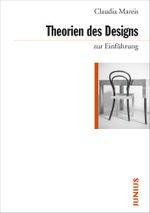 Theorien des Designs zur Einführung Cover des Buches Theorien des Designs zur Einführung (ISBN: 9783885060864)