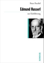 Edmund Husserl zur Einführung Cover des Buches Edmund Husserl zur Einführung (ISBN: 9783885063698)