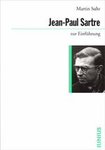 Jean-Paul Sartre zur Einführung Cover des Buches Jean-Paul Sartre zur Einführung (ISBN: 9783885063940)