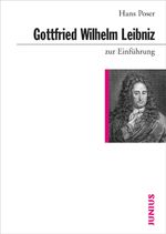 Gottfried Wilhelm Leibniz zur Einführung Cover des Buches Gottfried Wilhelm Leibniz zur Einführung (ISBN: 9783885066132)