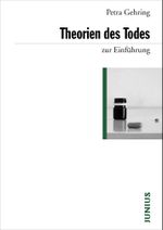 Theorien des Todes zur Einführung Cover des Buches Theorien des Todes zur Einführung (ISBN: 9783885066767)