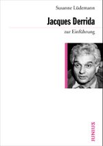 Jacques Derrida zur Einführung Cover des Buches Jacques Derrida zur Einführung (ISBN: 9783885066866)