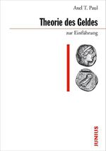 Theorie des Geldes zur Einführung Cover des Buches Theorie des Geldes zur Einführung (ISBN: 9783885067962)