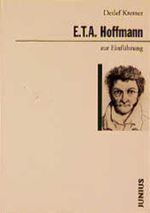 E.T.A. Hoffmann zur Einführung Cover des Buches E.T.A. Hoffmann zur Einführung (ISBN: 9783885069669)