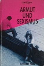 Armut und Sexismus Cover des Buches Armut und Sexismus (ISBN: 9783885205128)