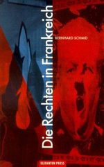 Die Rechten in Frankreich: Von der Französischen Revolution zum Front National Cover des Buches Die Rechten in Frankreich: Von der Französischen Revolution zum Front National (ISBN: 9783885206422)
