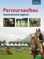 Parcoursaufbau faszinierend logisch Cover des Buches Parcoursaufbau faszinierend logisch (ISBN: 9783885424574)