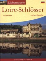 Liebenswerte Loire-Schlösser Cover des Buches Liebenswerte Loire-Schlösser (ISBN: 9783885713494)