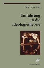 Einführung in die Ideologietheorie Cover des Buches Einführung in die Ideologietheorie (ISBN: 9783886193370)